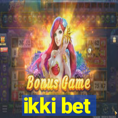 ikki bet